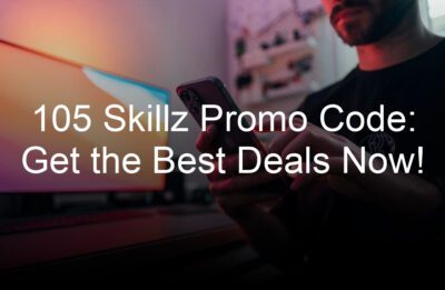 skillz promo code get the best deals now