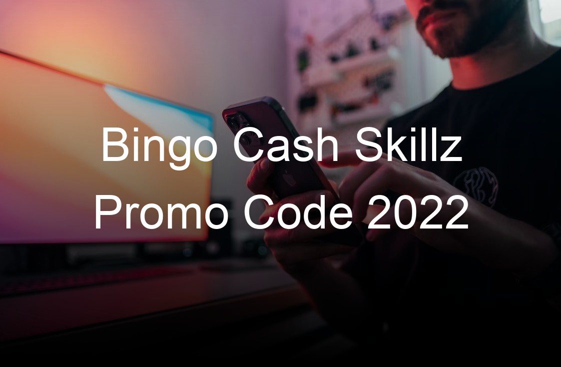 bingo cash skillz promo code