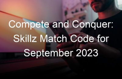 compete and conquer skillz match code for september