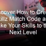 Discover How to Create Skillz Match Code and Take Your Skills to the Next Level