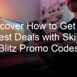Discover How to Get the Best Deals with Skillz Blitz Promo Codes
