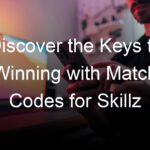 Discover the Keys to Winning with Match Codes for Skillz