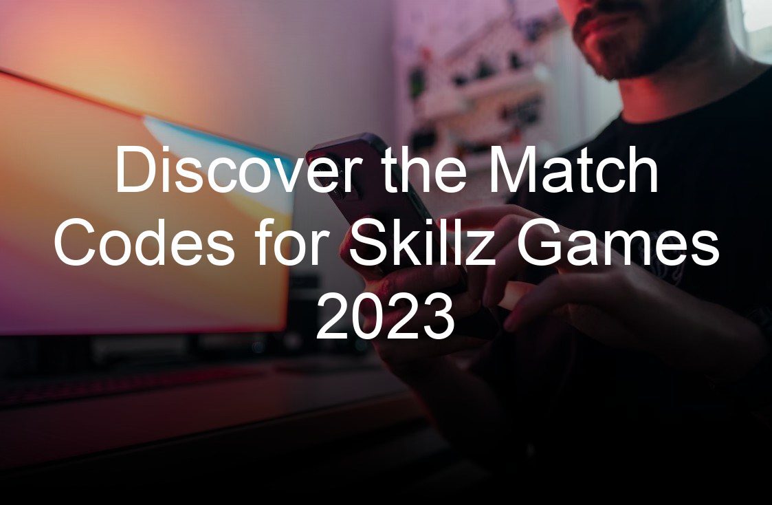 discover the match codes for skillz games