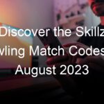 Discover the Skillz Bowling Match Codes for August 2023