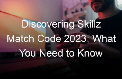discovering skillz match code  what you need to know