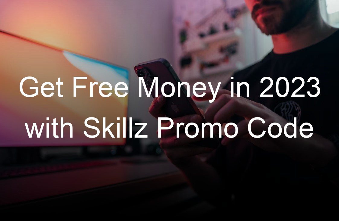 get free money in  with skillz promo code