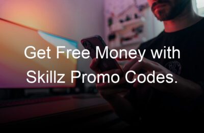 get free money with skillz promo codes