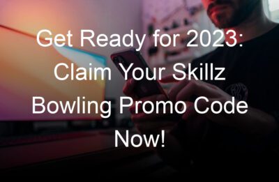 get ready for  claim your skillz bowling promo code now