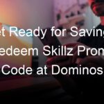 Get Ready for Savings! Redeem Skillz Promo Code at Dominos