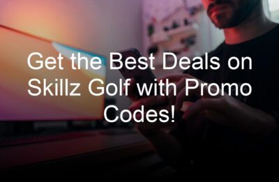 get the best deals on skillz golf with promo codes