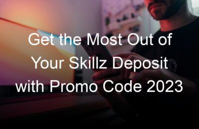 get the most out of your skillz deposit with promo code