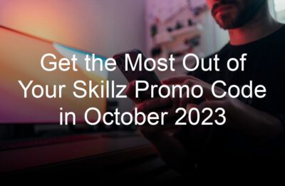 get the most out of your skillz promo code in october