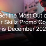 Get the Most Out of Your Skillz Promo Codes this December 2023