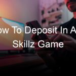 How To Deposit In Any Skillz Game