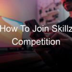 How To Join Skillz Competition