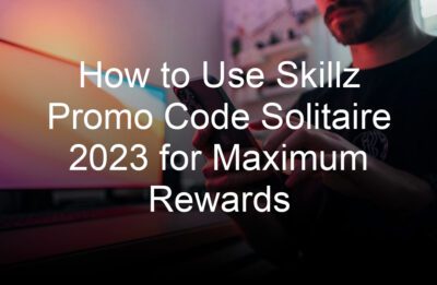 how to use skillz promo code solitaire  for maximum rewards