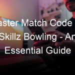 Master Match Code for Skillz Bowling - An Essential Guide