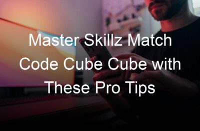 master skillz match code cube cube with these pro tips