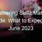 Mastering Skillz Match Code: What to Expect in June 2023