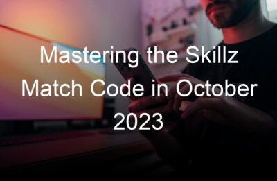 mastering the skillz match code in october