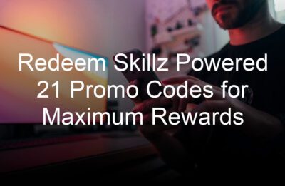 redeem skillz powered  promo codes for maximum rewards