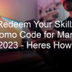 Redeem Your Skillz Promo Code for March 2023 - Heres How!