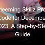 Redeeming Skillz Promo Code for December 2023: A Step-by-Step Guide