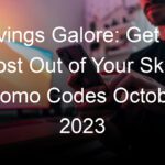 Savings Galore: Get the Most Out of Your Skillz Promo Codes October 2023