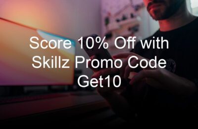 score  off with skillz promo code get