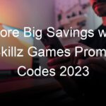 Score Big Savings with Skillz Games Promo Codes 2023