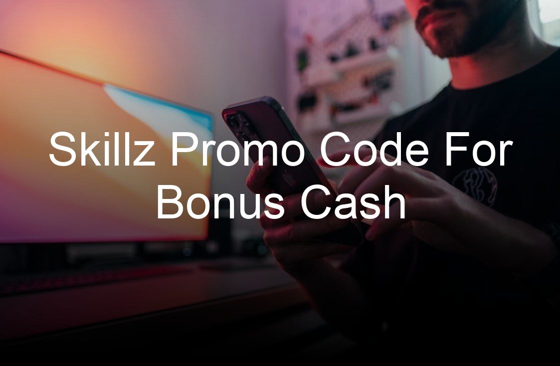 skillz promo code for bonus cash