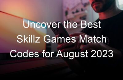 uncover the best skillz games match codes for august