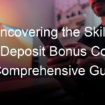 Uncovering the Skillz No Deposit Bonus Code: A Comprehensive Guide