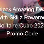 Unlock Amazing Deals with Skillz Powered Solitaire Cube 2023 Promo Code