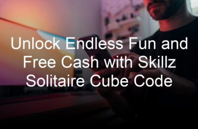 unlock endless fun and free cash with skillz solitaire cube code