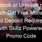 Unlock or Unleash not used: Get Free Money - No Deposit Required with Skillz Powered Promo Code
