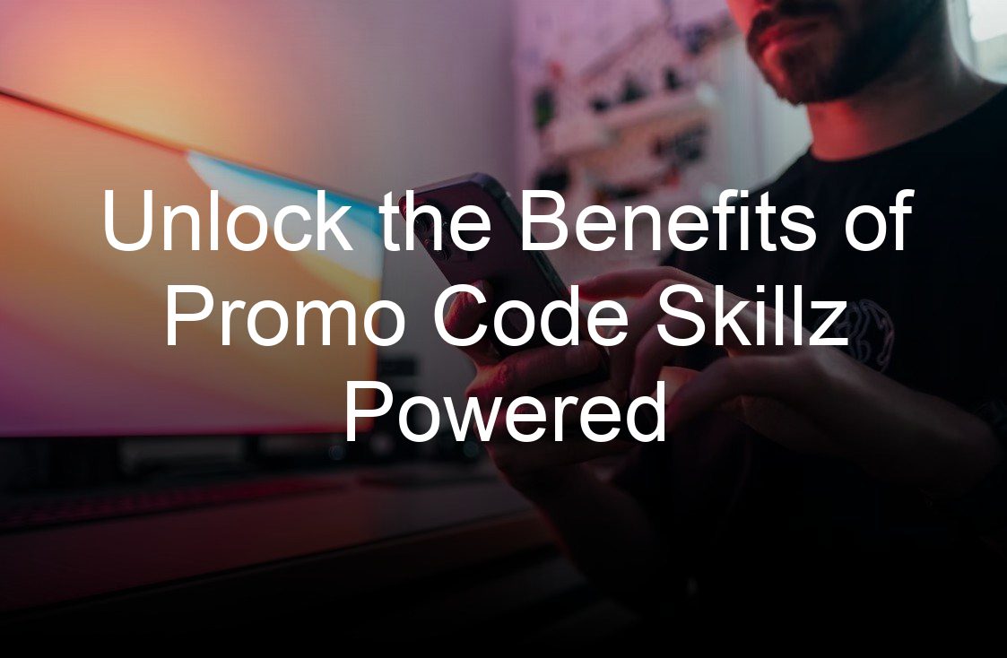 unlock the benefits of promo code skillz powered