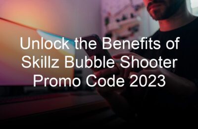 unlock the benefits of skillz bubble shooter promo code