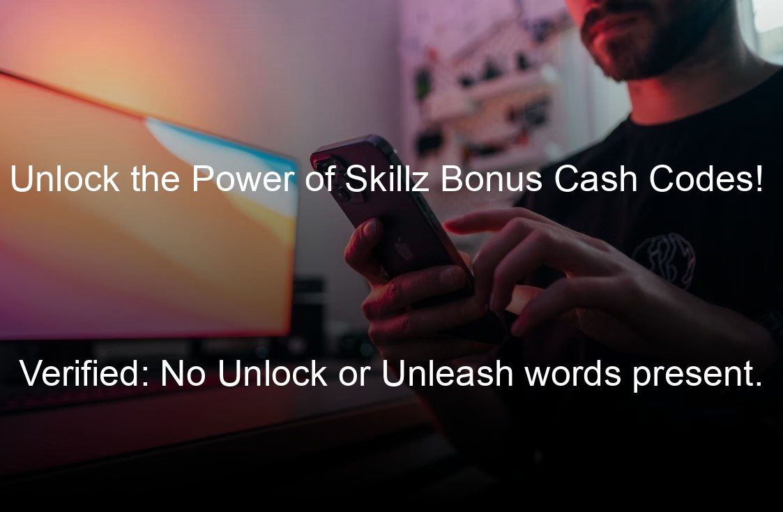 unlock the power of skillz bonus cash codes verified no unlock or unleash words present