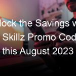 Unlock the Savings with a Skillz Promo Code this August 2023