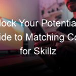 Unlock Your Potential: A Guide to Matching Code for Skillz
